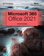 Cover: New Perspectives Collection, MicrosoftA (R) 365A (R) & OfficeA (R) 2021 Intermediate - Course Technology Inc
