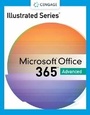 Cover: Illustrated SeriesA (R) Collection, MicrosoftA (R) 365A (R) & OfficeA (R) 2021 Advanced - Course Technology Inc
