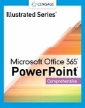 Cover: Illustrated SeriesA (R) Collection, MicrosoftA (R) Office 365A (R) & PowerPointA (R) 2021 Comprehensive - Course Technology Inc