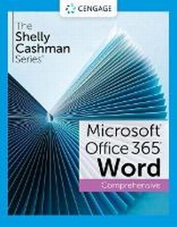 Enlarge image Cover: The Shelly Cashman SeriesA (R) MicrosoftA (R) Office 365A (R) & WordA (R) 2021 Comprehensive - Course Technology Inc
