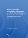 Cover: National Security Directives Of The Reagan And Bush Administrations - Routledge