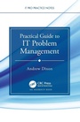 Cover: Practical Guide to IT Problem Management - CRC Press