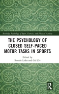 Cover: The Psychology of Closed Self-Paced Motor Tasks in Sports - Routledge