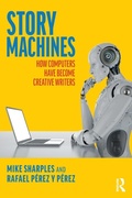 Cover: Story Machines: How Computers Have Become Creative Writers - Routledge