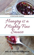 Cover: Hungry is a Mighty Fine Sauce - All Things Southern