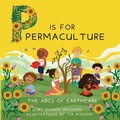 Cover: P is for Permaculture - Loose Parts Press