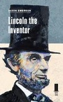 Cover: Lincoln the Inventor - Southern Illinois University Press