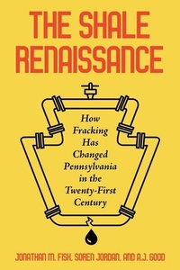 Abbildung von: The Shale Renaissance - University of Pittsburgh Press