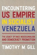 Cover: Encountering US Empire in Socialist Venezuela - University of Pittsburgh Press