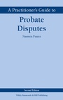 Cover: A Practitioner's Guide to Probate Disputes - Wildy, Simmonds and Hill Publishing
