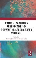 Cover: Critical Caribbean Perspectives on Preventing Gender-Based Violence - Routledge