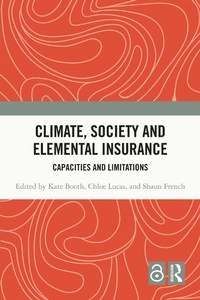 Enlarge image Cover: Climate, Society and Elemental Insurance - Routledge