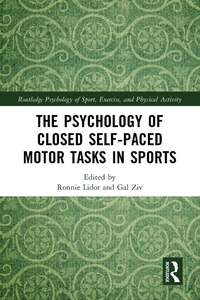 Abbildung von: The Psychology of Closed Self-Paced Motor Tasks in Sports - Routledge