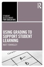 Cover: Using Grading to Support Student Learning - Routledge