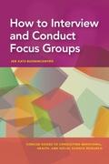 Cover: How to Interview and Conduct Focus Groups - American Psychological Association