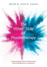 Enlarge image Cover: The Other Side of Psychotherapy - American Psychological Association