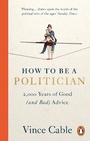 Cover: How to be a Politician - Ebury Press
