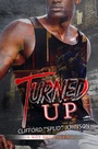 Cover: Turned Up - Urban Books