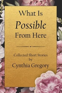 Abbildung von: What is Possible From Here - Mayacamas Press