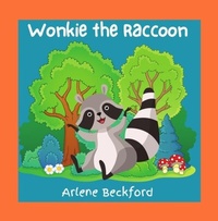 Abbildung von: WONKIE THE RACCOON - Arlene Beckford
