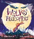 Cover: Wolves in Helicopters - Andersen Press Ltd