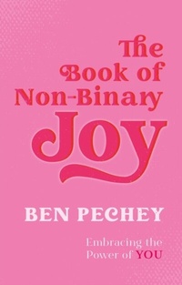 Abbildung von: The Book of Non-Binary Joy - Jessica Kingsley Publishers