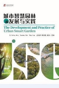 Enlarge image Cover: The Development and Practice of Urban Smart Garden - UK SCIENTIFIC PUBLISHING LIMITED