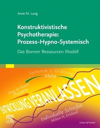 Abbildung von: Konstruktivistische Psychotherapie: Prozess-Hypno-Systemisch - Urban & Fischer