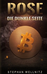 Abbildung von: Rose - Die dunkle Seite - tredition