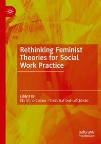Enlarge image Cover: Rethinking Feminist Theories for Social Work Practice - Palgrave Macmillan