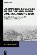 Cover: Asymmetric Ecologies in Europe and South America around 1800 - De Gruyter