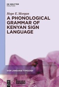 Cover: A Phonological Grammar of Kenyan Sign Language - De Gruyter Mouton