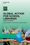 Cover: Global Action for School Libraries - De Gruyter Saur