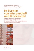 Abbildung von: Im Namen von Wissenschaft und Kindeswohl - Studien Verlag