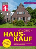 Cover: Handbuch Hauskauf: Verm&ouml;gensanalyse - Bausteine der Finanzierung - Kaufvertrag und wichtige Dokumente - Stiftung Warentest