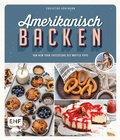 Cover: Amerikanisch backen - vom erfolgreichen YouTube-Kanal amerikanisch-kochen.de - Edition Michael Fischer / EMF Verlag