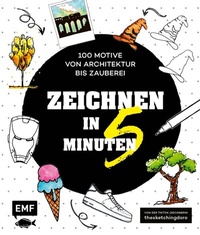 Abbildung von: Zeichnen in 5 Minuten - 100 Motive von Architektur bis Zauberei - Edition Michael Fischer / EMF Verlag