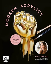 Abbildung von: Modern Acrylics - Von Social-Media-Star Luisa Stroh alias isi_carolina - Edition Michael Fischer / EMF Verlag
