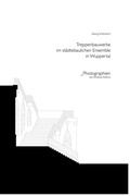 Cover: Treppenbauwerke im st&auml;dtebaulichen Ensemble in Wuppertal - K&ouml;nig, Walther