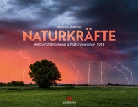 Abbildung von: Naturkräfte - Wetterphänomene und Naturgewalten Kalender 2023 - Ackermann Kunstverlag
