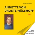 Cover: Literatur Kompakt: Annette von Droste-H&uuml;lshoff - Tectum Wissenschaftsverlag