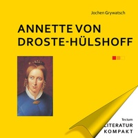Abbildung von: Literatur Kompakt: Annette von Droste-Hülshoff - Tectum Wissenschaftsverlag