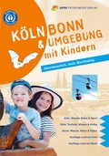 Cover: K&ouml;ln Bonn & Umgebung mit Kindern - pmv Peter Meyer Verlag