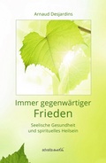 Cover: Immer gegenw&auml;rtiger Frieden - advaitaMedia