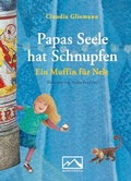 Cover: Papas Seele hat Schnupfen - Monterosa Verlag
