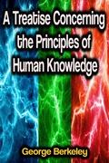 Cover: A Treatise Concerning the Principles of Human Knowledge - Phoemixx Classics Ebooks