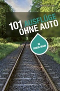 Abbildung von: 101 Ausflüge ohne Auto in Rhein-Main - Societäts-Verlag