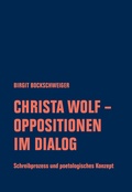 Cover: Christa Wolf - Oppositionen im Dialog - Verbrecher