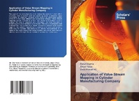 Enlarge image Cover: Application of Value Stream Mapping in Cylinder Manufacturing Company - Scholars' Press