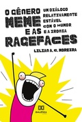 Cover: O G&ecirc;nero Meme e as Ragefaces - Editora Dial&eacute;tica